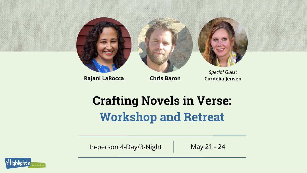 Join @baronchrisbaron and @rajanilarocca and I @HighlightsFound this spring! In person workshopping and craft work and chatting all about #versenovels. Would love to finally meet some of you verse novel enthusiasts in person !!