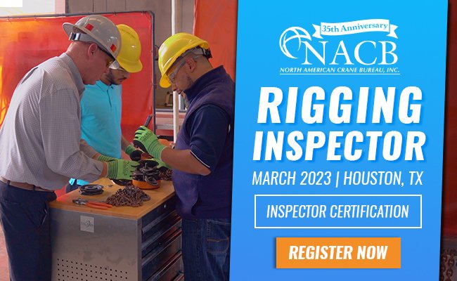 Rigging Inspector Certification Available March 13-15 in Houston, TX! Register Online at: bit.ly/2KqN4nr