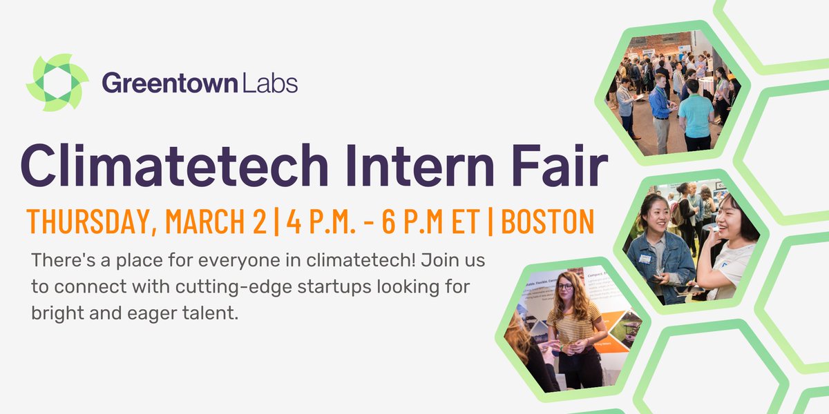 Calling all #students! Join us at #GreentownBOS on March 2 for our annual #Climatetech Intern Fair, focused on connecting rockstar interns with our network of climatetech #startups looking for bright and eager talent. Register here: bit.ly/CIF2023