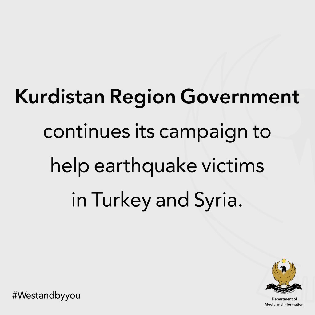 The campaign is being led by the #Kurdistan Region Governmentand the autonomous administrations and the aid will be sent to the earthquake-hit areas. 

 #WeStandByYou