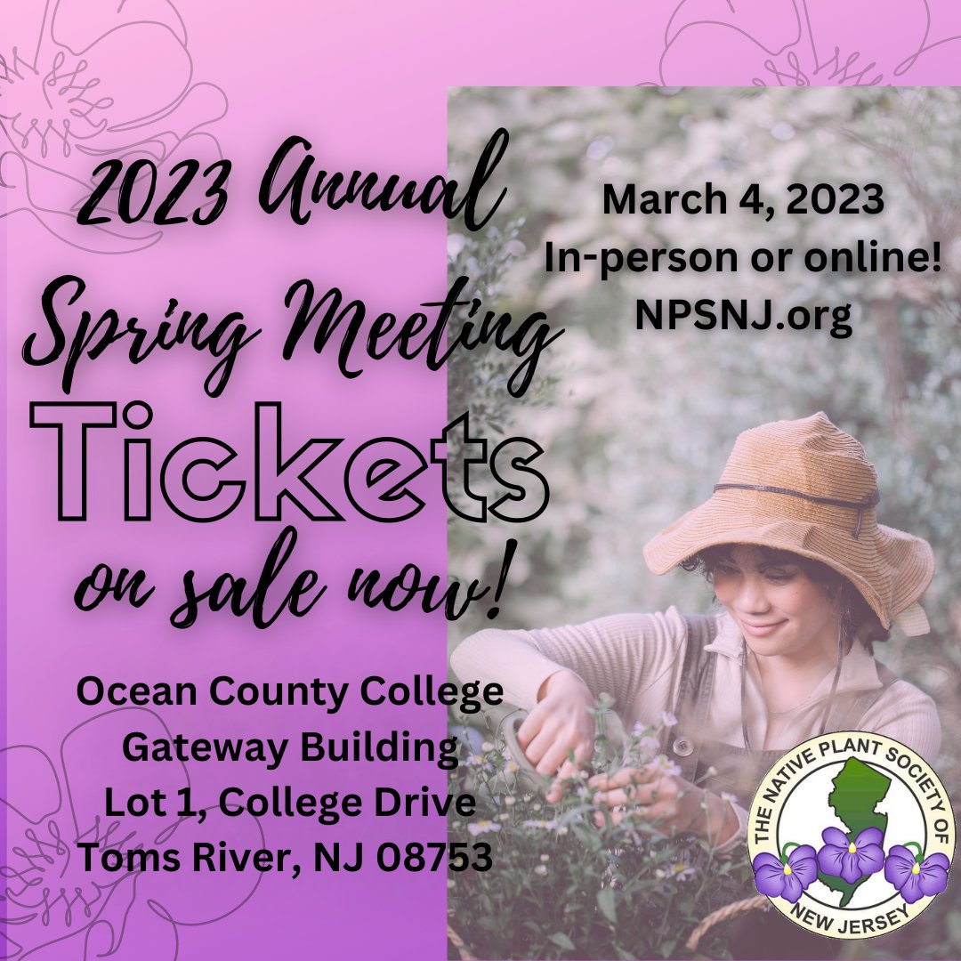 2023 Annual Spring Meeting tickets to general public on sale now! Info &amp; tix here: npsnj.org/event/2023-ann…

#nativeplants
#nativegardening
#ecology 
#ecologicalgardening