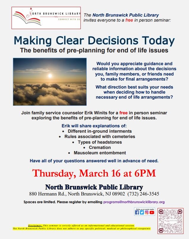 On 03/16 at 6PM, visit NOBR PL & join family service counselor Erik Winits for 'Making Clear Decisions Today', a free in person seminar exploring the benefits of pre-planning for end of life issues. Spaces are limited. Register by emailing programs@northbrunswicklibrary.org.