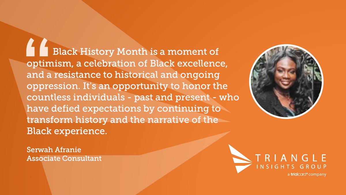 TriangleInsight's tweet image. During #BlackHistoryMonth, we celebrate the achievements and contributions from our Black colleagues at Triangle Insights Group. Thank you to Serwah Afranie, one of our Associate Consultants, for sharing what this month means to you. bit.ly/3y9wVK1