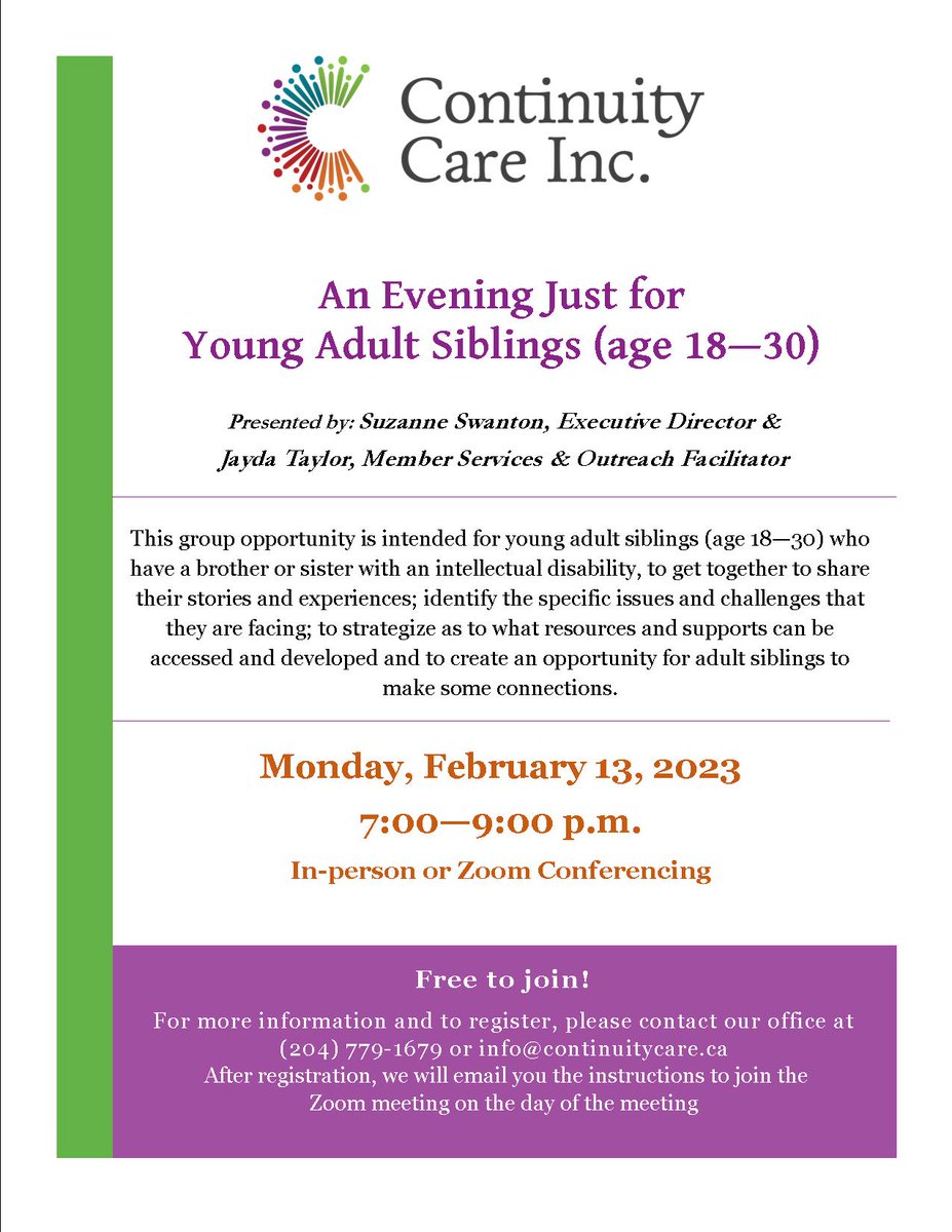 This group is intended for young adult siblings (age 18 - 30) who have a brother or sister with an intellectual disability.  This is a great way to connect with other siblings to share and learn what resources are available and to make connections.  See poster for more detail.