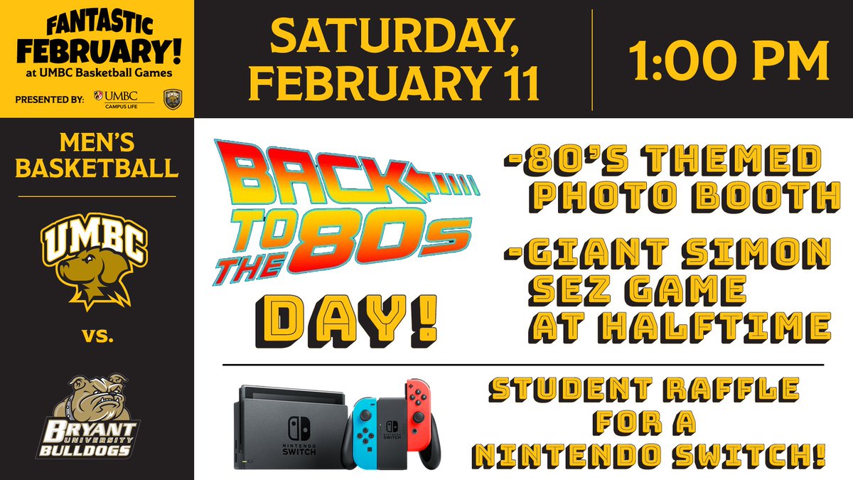 Want to win a Nintendo Switch?!?! Come to the Men's Basketball game this Saturday, February 11 at 1pm and enter the free raffle! There will also be an 80's themed photo booth and a giant Simon Sez game at halftime. Students can get free tickets online at umbctickets.universitytickets.com