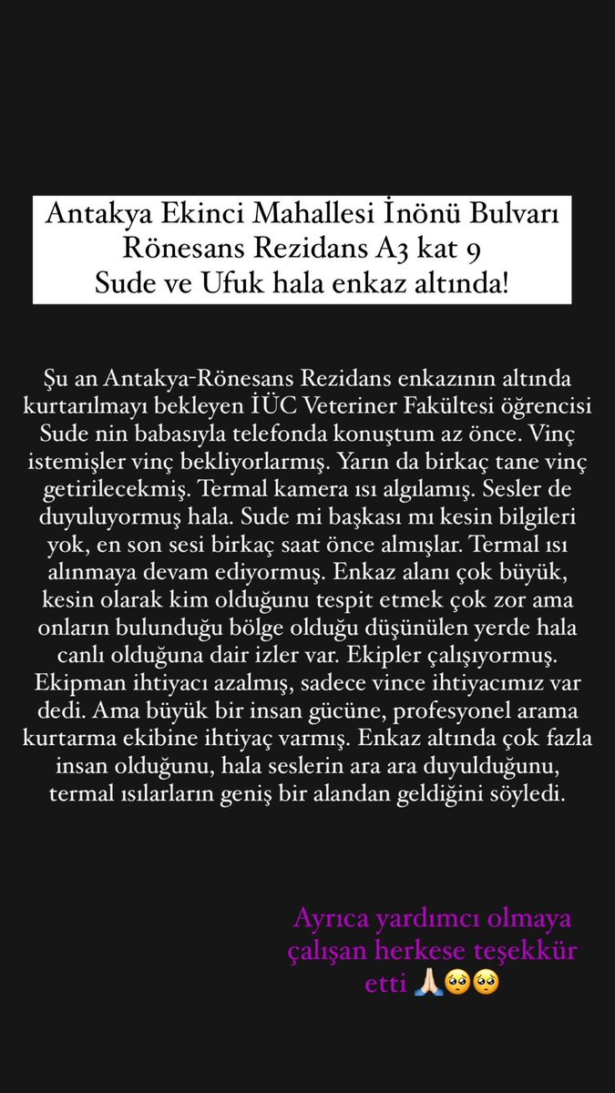Sude ve Ufuk hala enkaz altında. Teyitli bilgi. 10.02.23 saat 19.38’de babası ile telefonda konuştum. Enkaz başında bekliyorlar
#rönesansrezidans #hatayantakya #depremzede #ahbab #roenesansrezidans #antakyaafad