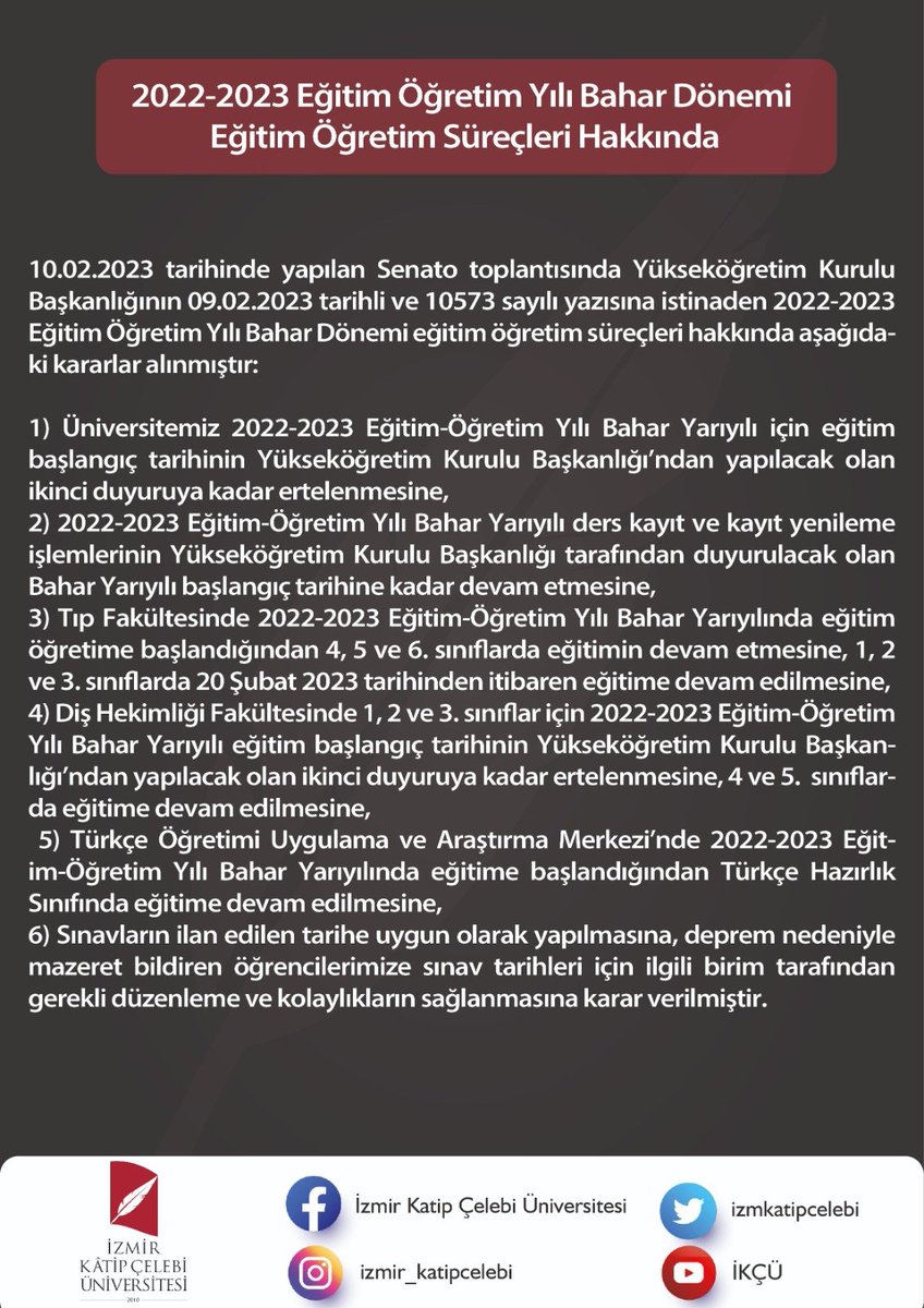 10.02.2023 tarihinde yapılan Senato toplantısında Yükseköğretim Kurulu Başkanlığının 09.02.2023 tarihli ve 10573 sayılı yazısına istinaden 2022-2023 Eğitim Öğretim Yılı Bahar Dönemi eğitim öğretim süreçleri hakkında görseldeki kararlar alınmıştır: