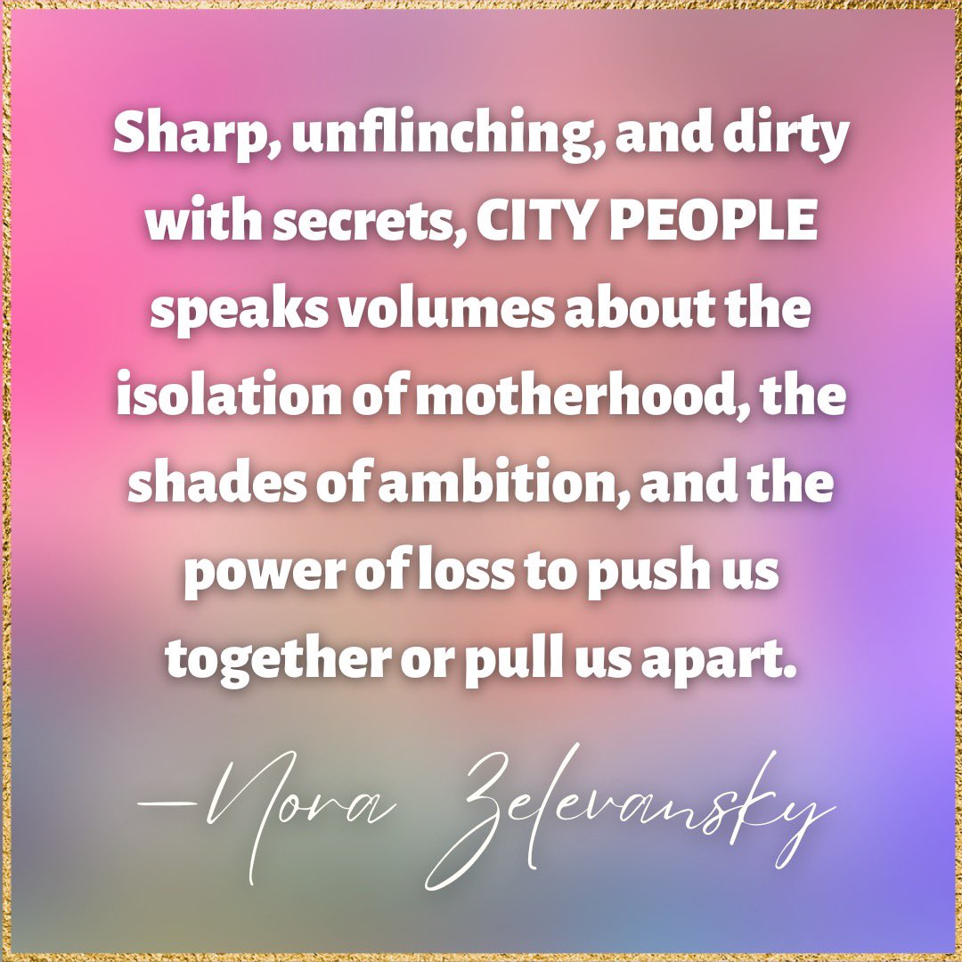 I’m going to be sharing blurbs over the next few weeks for my forthcoming book, CITY PEOPLE. Can’t wait to share it with you! Thank you Nora Zelevansky, author of Competitive Grieving, for your kind words! #citypeople #summereads #novel