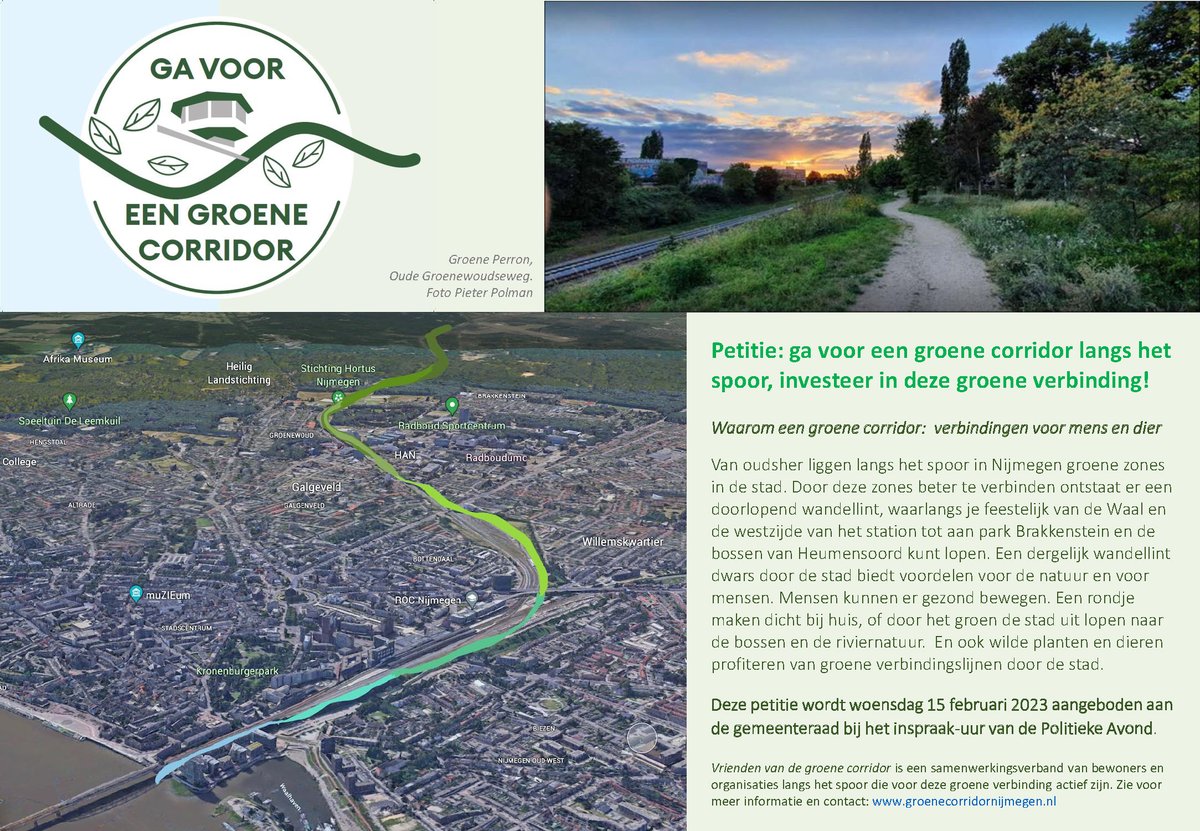 Steun komende week onze petitie aan de gemeenteraad: Ga voor een groene corridor! We verzamelen fysieke handtekeningen in verschillende wijken. Voor meer informatie en ondertekenen o.a. welkom bij: zie afbeelding data. #natuurindewijk 
<a href="/Willemskwartier/">Willemskwartier</a> <a href="/wijkwebsite/">Nijmegen-Oost</a> <a href="/SpoorkuilBot/">Spoorkuil Bottendaal</a>