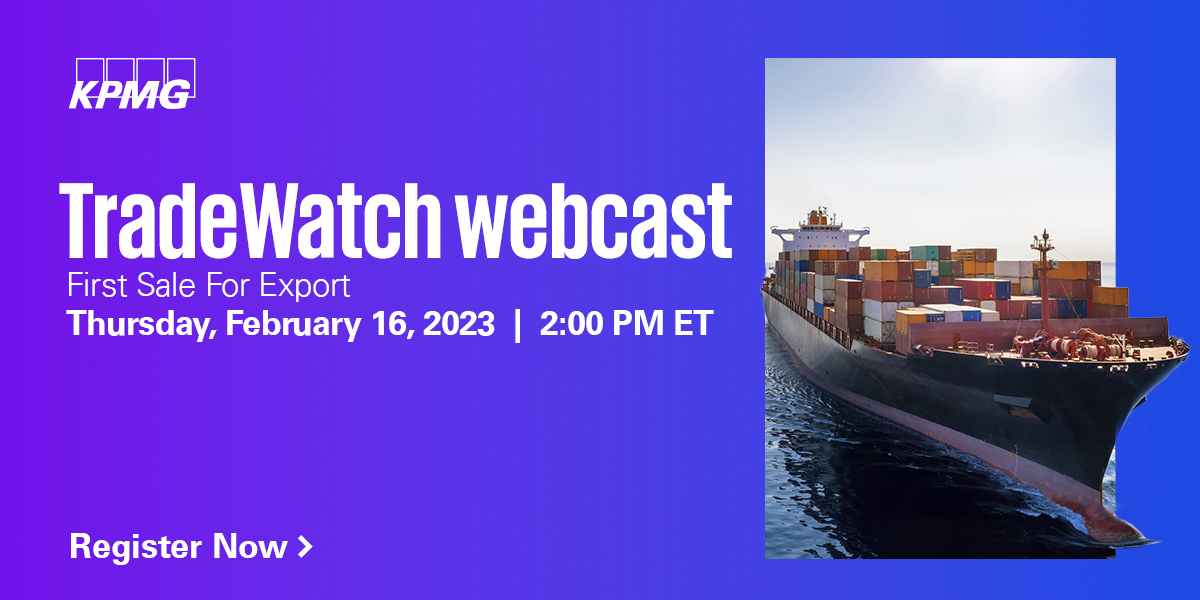 KPMG_US's tweet photo. Review recent rulings and developments in the First Sale for Export (FSFE) space and considerations to keep in mind for a compliant FSFE program. Join the #KPMGTax TradeWatch webcast next Thursday at 2 PM ET for more: #TradeCustoms
https://t.co/jJON3cXybI https://t.co/R4Hg2AMwRO