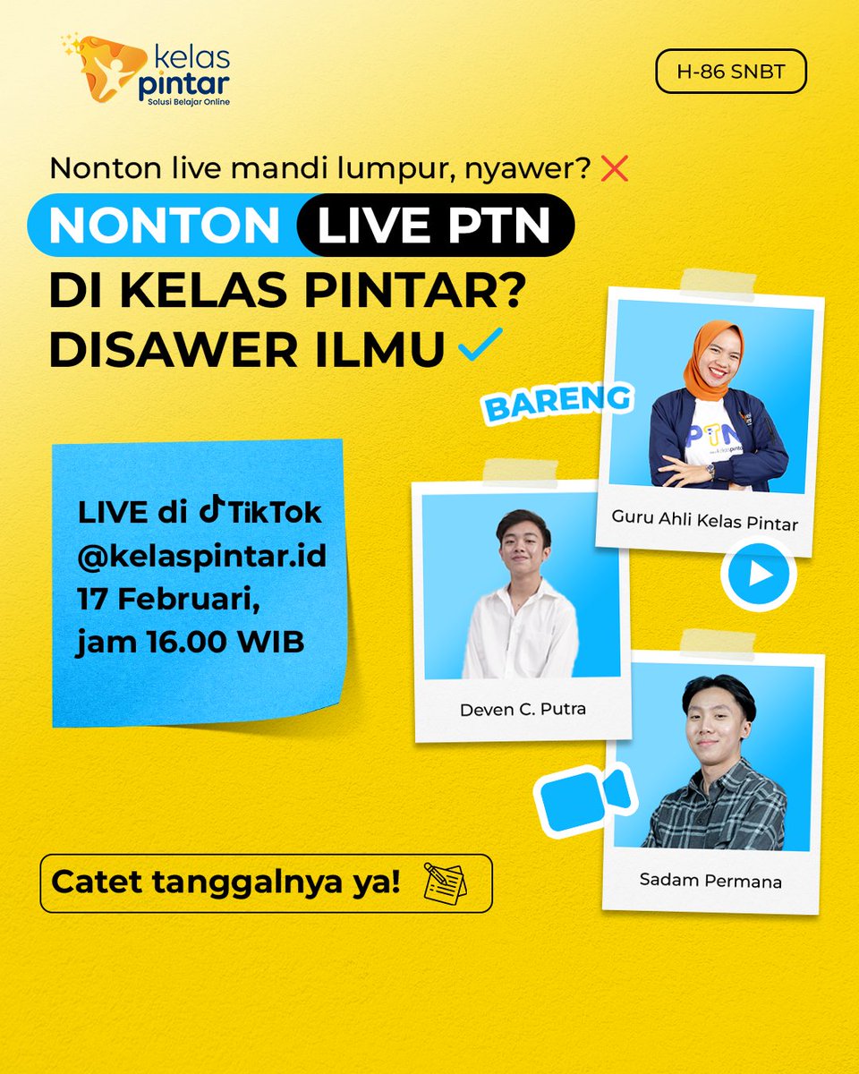 Soalnya di Live PTN nanti kamu bakal dapet penjelasan materi lengkap dari Guru Ahli yang siap jawab kebingunganmu~✨😎

Mau Jadi #LebihYakinPTN? Daftar sekarang!

#KelasPintar #SemuaBisaPintar