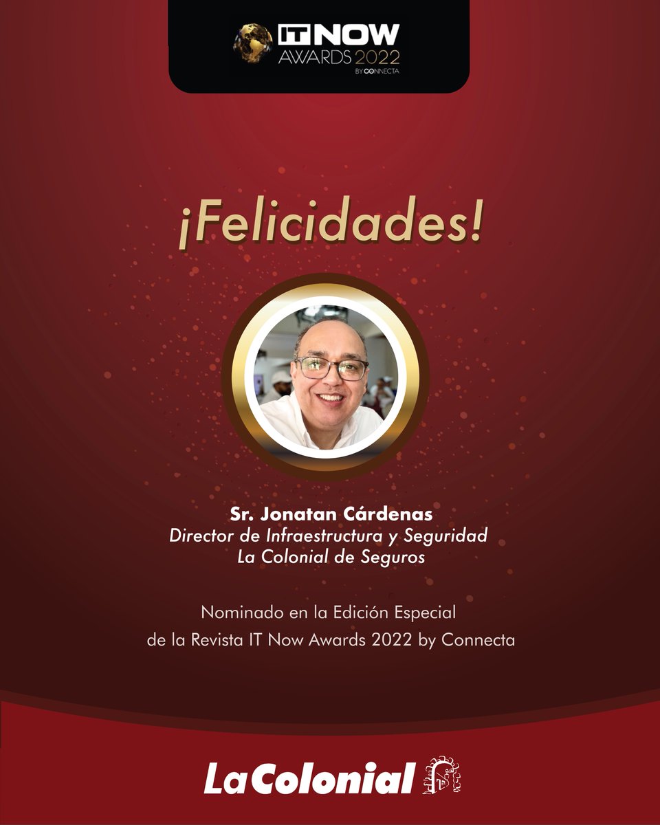 Felicitamos al👏🏼 Ing.Miguel Feris Presidente La Colonial de Seguros Galardonado en la Edición Especial de la Revista IT Now Awards 2022 🌟 by Connecta. Y al Sr.Jonatan Cárdenas, Director de Infraestructura y Seguridad, por su nominación.

¡Cuidar nos mueve!