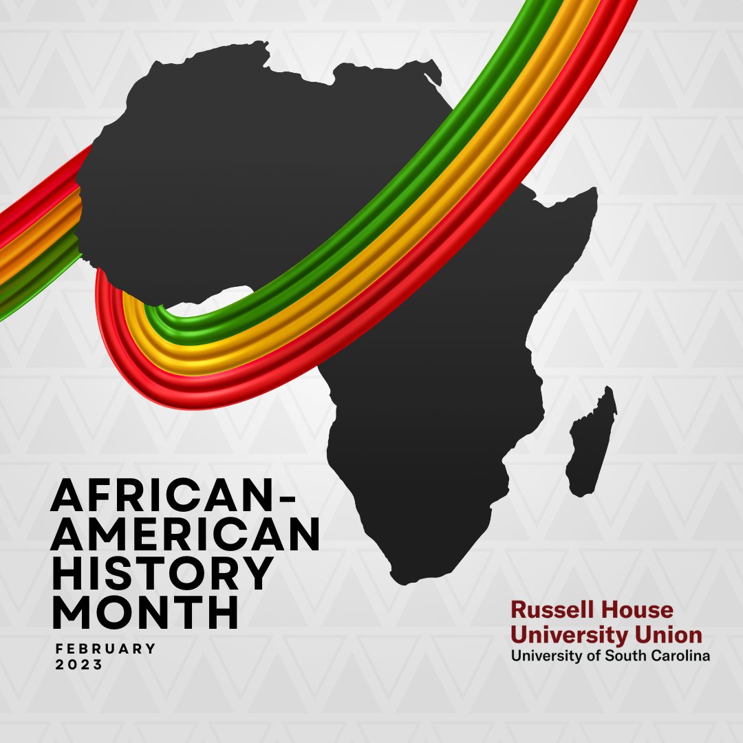 Happy African-American History Month from The Russell House University Union!
