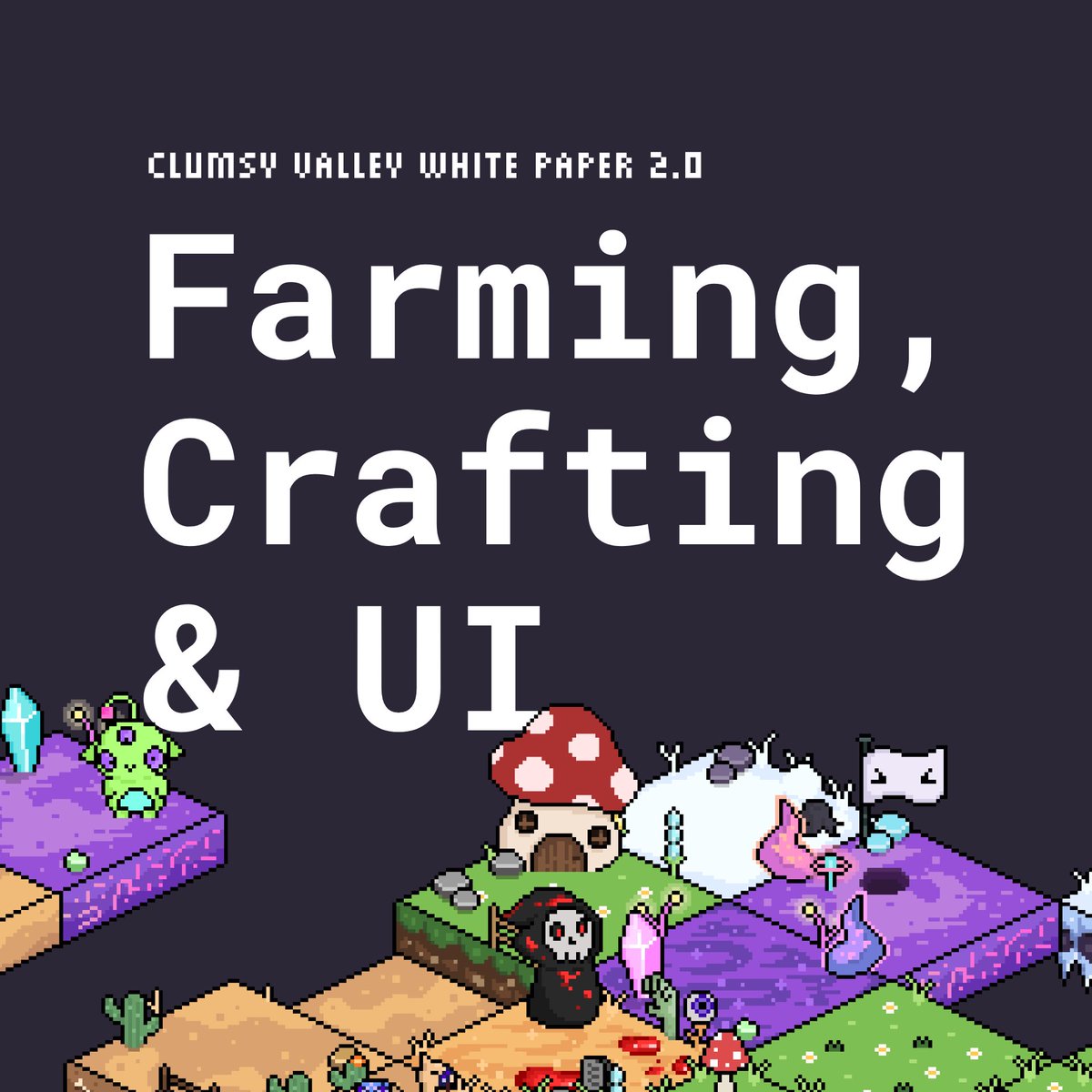 Clumsy_Ghosts's tweet image. 🚨CLUMSY VALLEY WHITE PAPER 2.0🚨

Today we launched our Clumsy Valley White Paper 2.0 on Farming, Crafting, and UI 🔥

Grab a snack, a drink, and a comfy spot to sit down and read this 35 page paper covering all the major Clumsy Valley mechanics! ⬇️ assets.clumsylabs.io/docs/ClumsyVal……