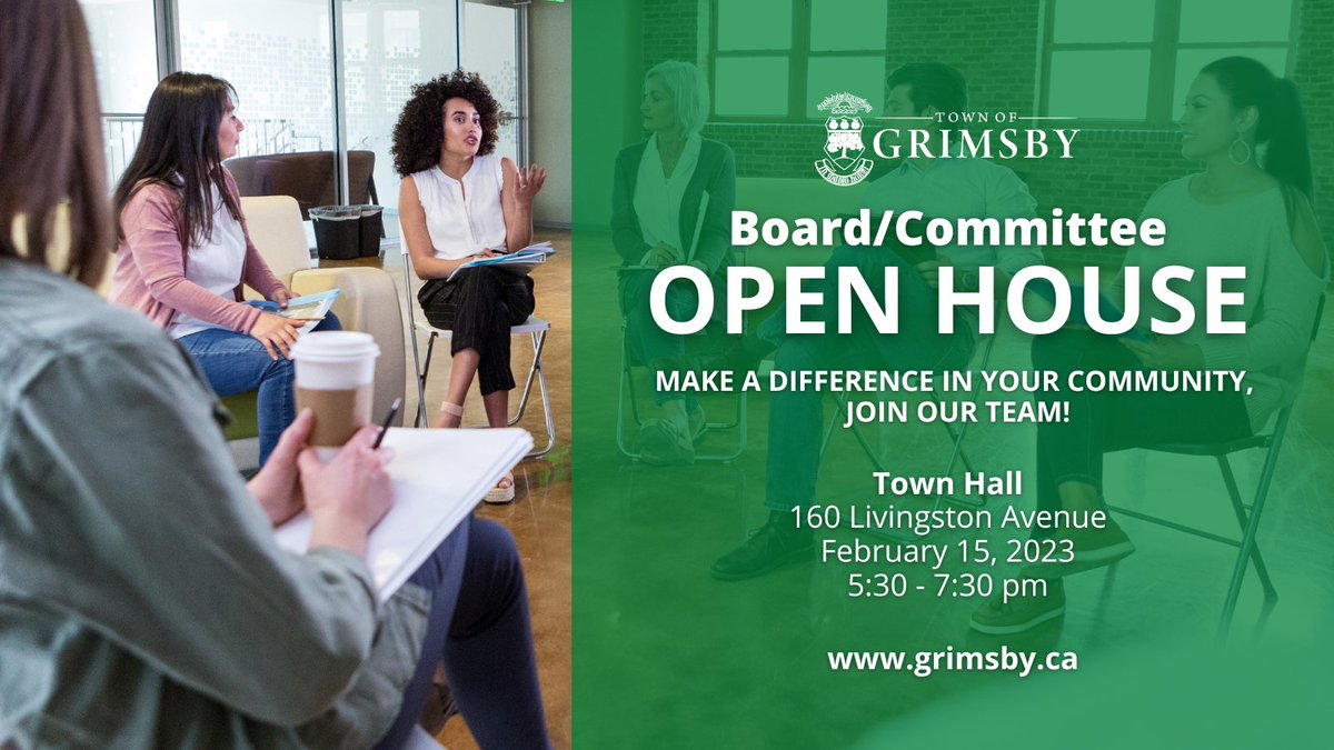 The Town of Grimsby values public input and is looking for dedicated community members to join our various Boards and Committees! Please join us at Town Hall on February 15, 2023 for our Board &amp; Committee Open House from 5:30-7:30 p.m. Applications will open February 15, 2023.