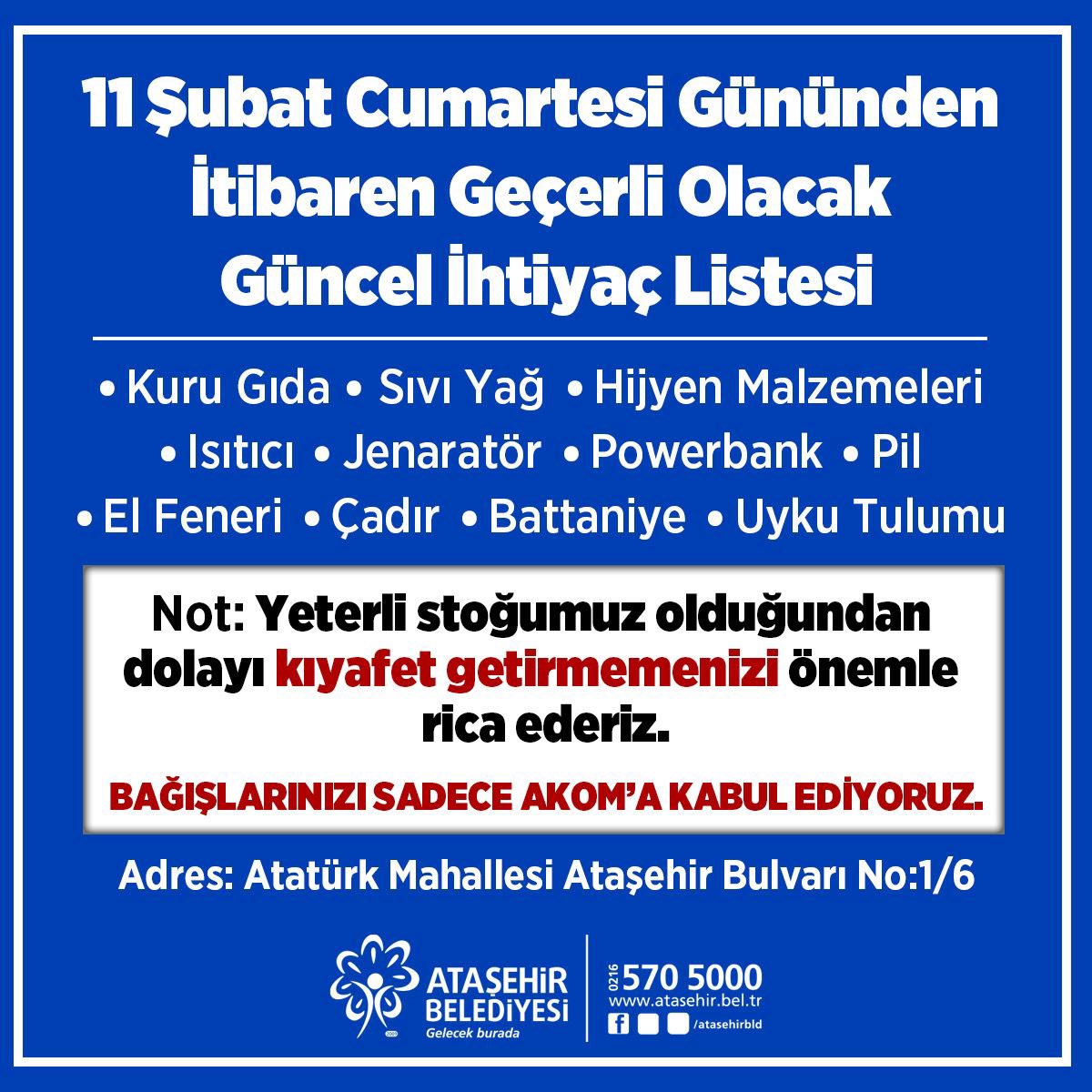 Değerli tüm gönüllülerimizin dikkatine🚨

11 Şubat Cumartesi gününden itibaren ATAŞEHİR AFET KOORDİNASYON MERKEZİMİZE güncel listedeki ihtiyaçları ulaştırabilirsiniz. 

📌Diğer merkezlerimizdeki toplama işlemi sonlandırılmıştır. 

📍AKOM Konumu: bit.ly/3wYC9qA