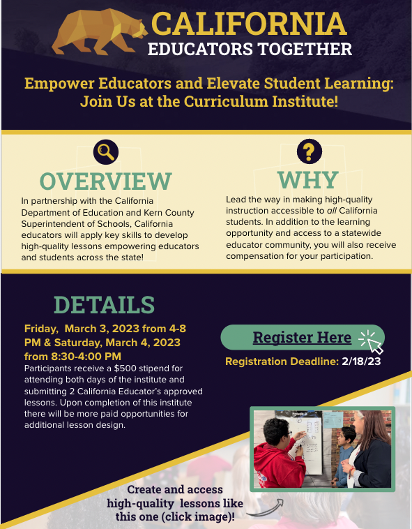 Join a statewide cohort of California educators to learn about and develop high-quality instructional materials! 
Our second  Curriculum Institute will take place via Zoom on March 3rd and 4th!
Register Here: kern.k12oms.org/1500-230085