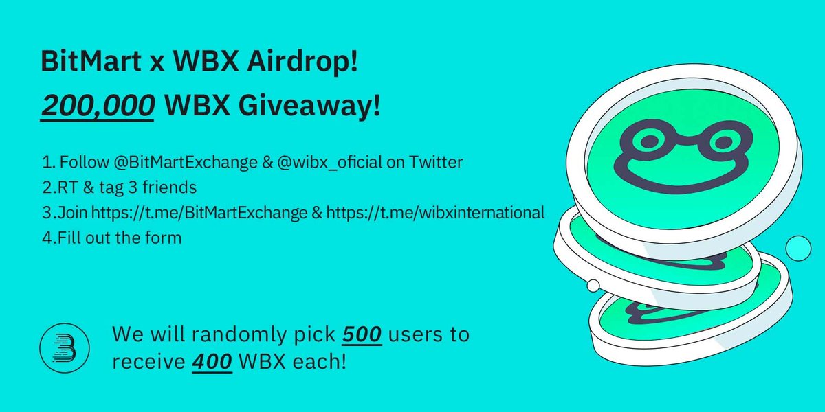 🎉To celebrate $WBX listing, we’re giving away 200,000 WBX!

1⃣Follow <a href="/BitMartExchange/">BitMart</a> &amp; @wibx_oficial
2⃣RT and tag 3 frds
3⃣️Join t.me/BitMartExchange &amp; t.me/wibxinternatio…
4⃣️Fill forms.gle/MR4R5dFh2RsxSg… 
 
✨ 500 lucky winners receive 400 WBX each!
⏰ Enter by Feb 17