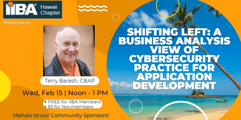 When do you start planning for testing of an app for cybersecurity vulnerabilities? Terry Baresh, the CyberBA, will explain this and other ways BAs provide value. RSVP for your spot! ow.ly/wFKk50MPPwr