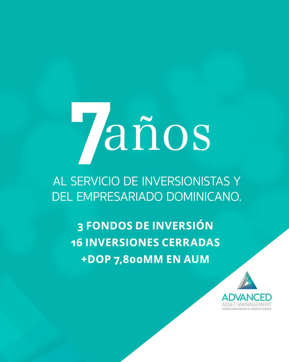 aamfunds's tweet photo. Advanced Asset Management ya cuenta con 7 años de experiencia en el mercado de valores dominicano, impulsando el desarrollo de una gran variedad de sectores económicos en RD. 

#AAMFunds #FondosDeInversionEnRD #FondosDeInversionRD #CapitalInteligente #GrowForever #LetsStock https://t.co/sTPfnOoKqZ