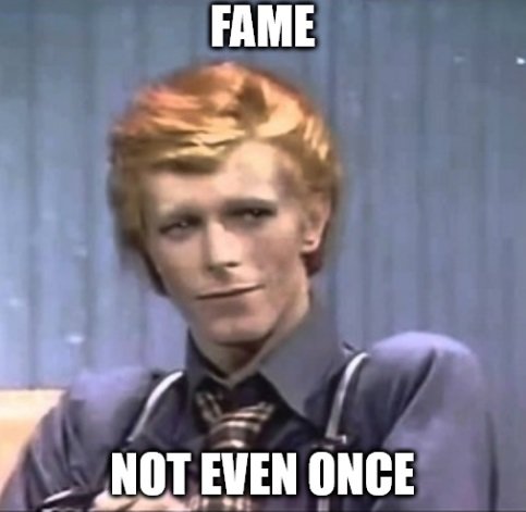 FAME
NOT EVEN ONCE
#Fame #Gaga #Starman #FirstAndLastMen #TheManWhoFellToEarth #CrackedActor #AladdinSane #DiamondDogs #Time #Cocaine #Bowie #BowieForever #Mime #Pierrot #WhoCanIBeNow #Blackstar #Labyrinth #Possessed #Abductee #Alien #PopOcculture #Occult #Working #LetsDance #Red