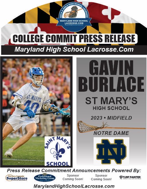 Congrats Gavin Burlace St Mary’s High School Lacrosse commits to Notre Dame. MarylandHighSchoolLacrosse.com