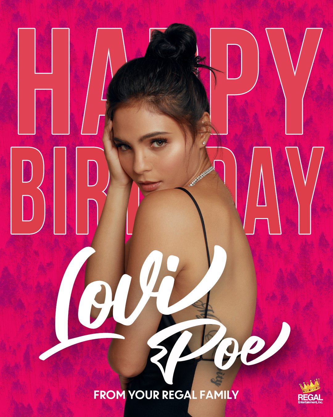 Happy Birthday, Lovi Poe !  We wish you all the best in life! From your Regal Family! 