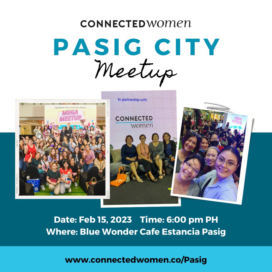Connected Women invites Pasigueñas to join a MEETUP 🙋🏻‍♀️💁🏻 on FEBRUARY 15 (Wednesday), 6PM in Blue Wonder Cafe at 3/F East Wing Estancia Capitol Commons. 📍 'BENEFITS OF MINDFULNESS' is the topic of the meetup. ✨ This is a FREE event, just register at connectedwomen.co/Pasig ✅