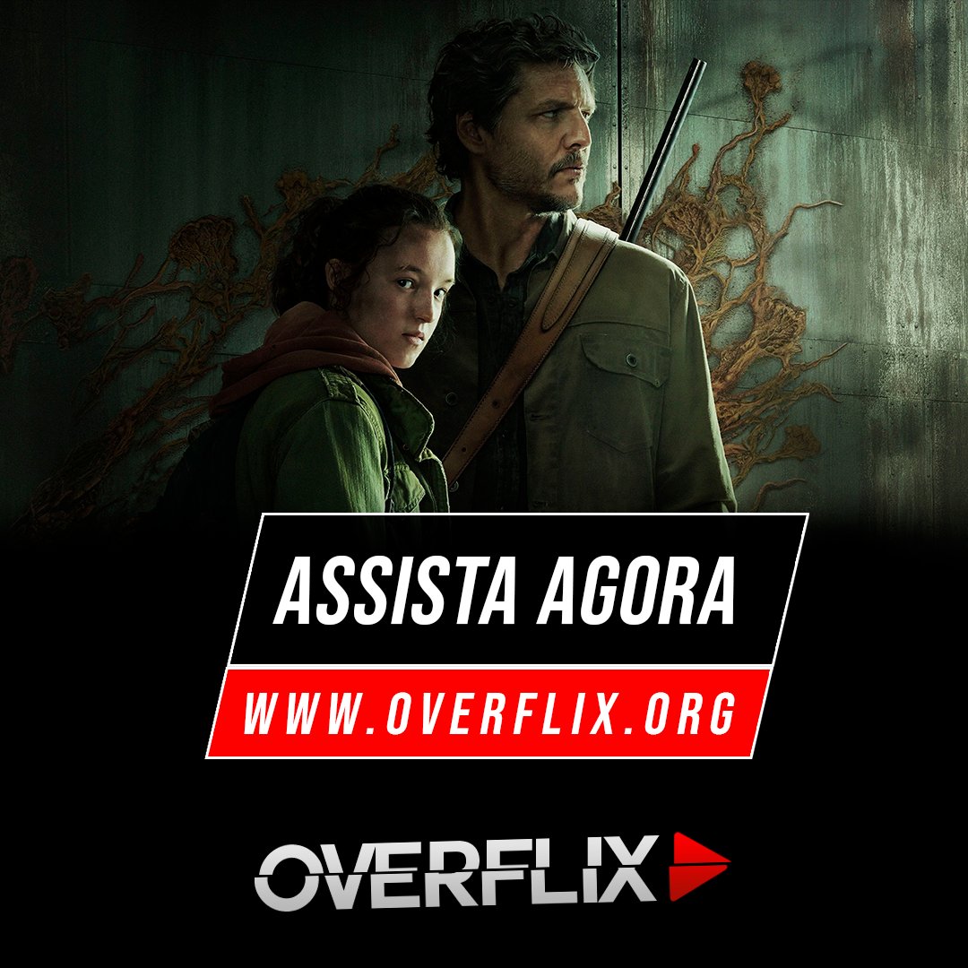 overflixxx's tweet photo. The Last Of Us 1x5 disponível na Overflix.
#TheLastOfUs #TheLastOfUsHBO #thelastofusep5 https://t.co/WLkGIMn75u