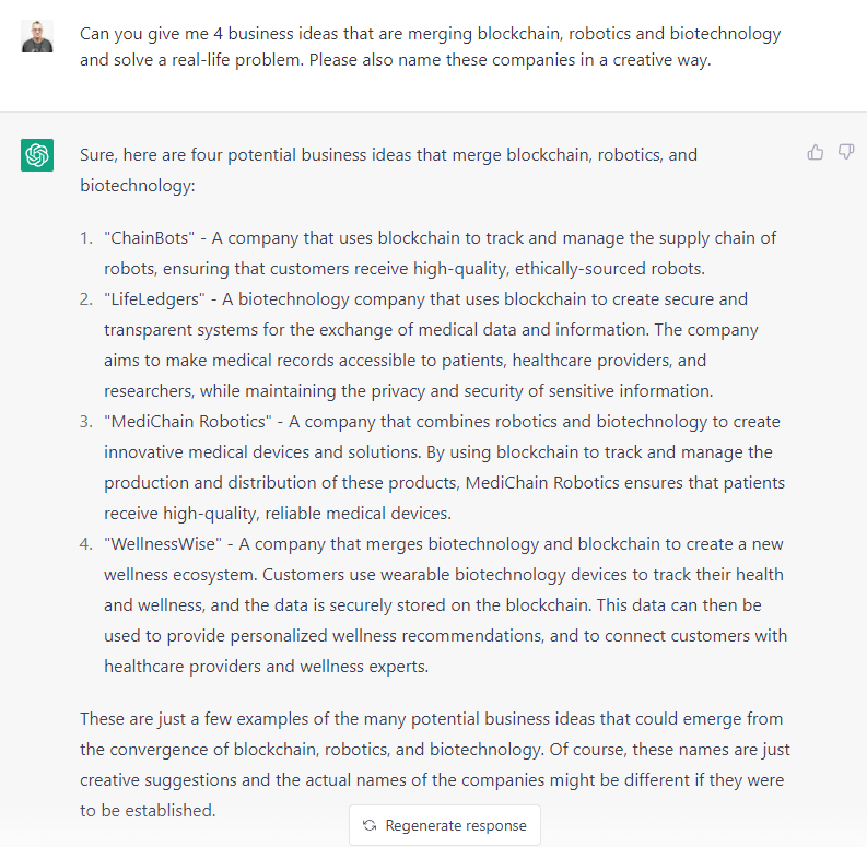 DevTestRepeat's tweet photo. I am playing too much with ChatGPT. Asked about creative #blockchain + #biotech + #robotics ideas #ChainBots #LifeLedgers #MediChain #WellnessWise 😂 https://t.co/ZfB82gjqnw