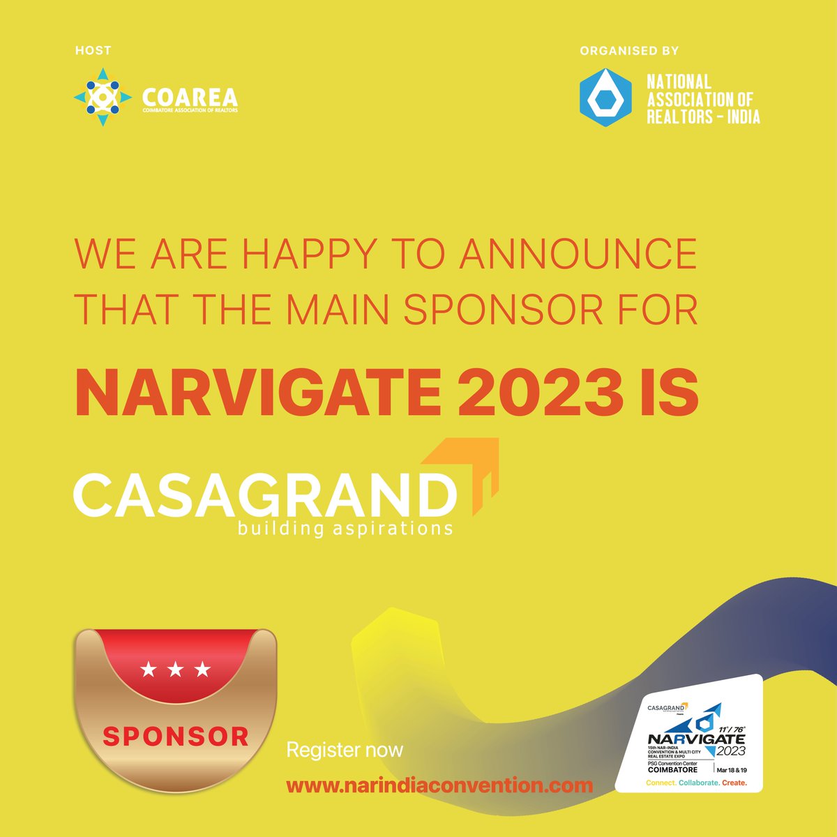 We thank CasaGrand from the bottom of our hearts for being our main sponsor. CasaGrand's drive and ambition have rubbed on us and we are set to make this convention a GRAND success!!!

#coarea #letsnarvigate #narindia #narindiaconvention #casagrand