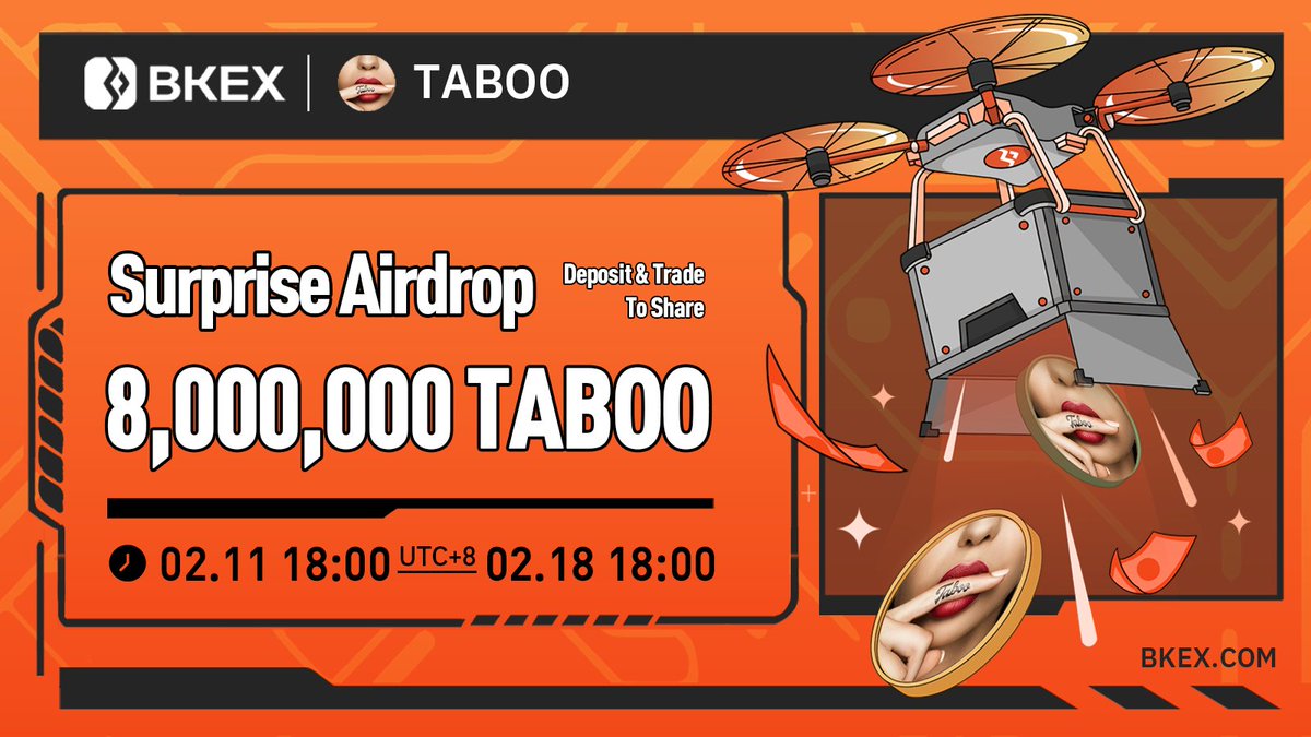 💥Surprise #Airdrop: Deposit &amp; Trade to Share 8,000,000 #TABOO

Event Time: 18:00 02/11 - 18:00 02/18 (UTC+8) 

Details: bkex.zendesk.com/hc/en-us/artic…

💥200,000 #TABOO #Giveaway

✅Follow <a href="/BKEXGlobal/">BKEX</a> &amp; <a href="/taboo_io/">TABOO OFFICIAL</a>
✅RT &amp; Comment BKEX UID
✅Tag 3 friends

Feb. 14
20 ppl * 10,000 #TABOO