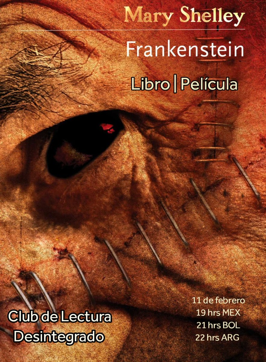 ClubLecturaDes's tweet photo. Frankenstein, Mary Shelley. Abordaremos tanto el texto como películas. Únanse a la conversación! Nos vemos en Youtube, Sábado 11 de febrero 2023, 19hrs MEX, 21hrs BOL, 22hrs ARG 📖 #ECDQEMSD #ClubDeLecturaDesintegrado #Desintegrados https://t.co/k7ToMc5x8J