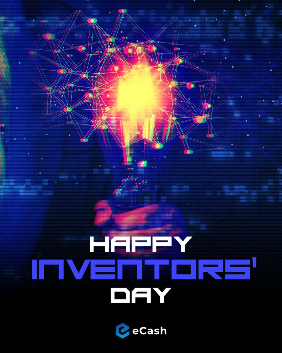 🎉 To all the innovators, engineers, and builders out there, happy #InventorsDay! 🛠👩‍💻

#eCash $XEC #Crypto