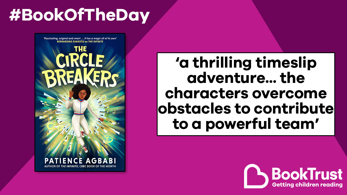 Booktrust's tweet photo. Our #BookOfTheDay is the third instalment in the fantastic #LeapCycle series from @PatienceAgbabi!

#TheCircleBreakers is a delightful, dizzying adventure that fans will love: https://t.co/1rbkRusid7 @canongatebooks https://t.co/DW02NgVVyV