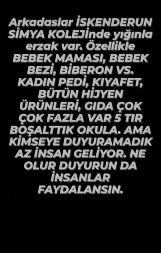 İskenderun’da gelen yardımı almaya kimse gitmiyormuş. Haberi yok galiba insanların. Özel mesajla geldi, paylaşıyorum. #İskenderun #SimyaKoleji