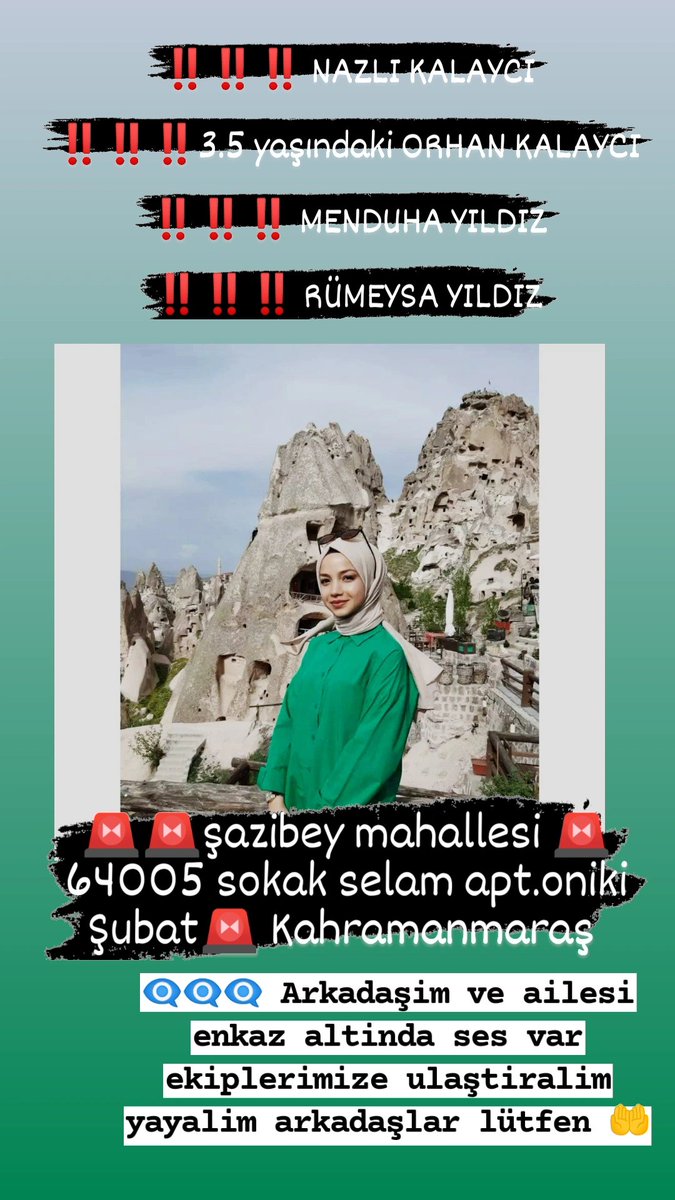 yk50kaya's tweet photo. ‼️‼️ NAZLI KALAYCI
‼️‼️3.5 yaşındaki ORHAN KALAYCI
‼️‼️ MENDUHA YILDIZ
‼️‼️ RÜMEYSA YILDIZ
🚨🚨şazibey mahallesi 64005 sokak selam apt.oniki Şubat Kahramanmaraş 
👁️‍🗨️👁️‍🗨️👁️‍🗨️ Arkadaşım ve ailesi enkaz altında ses var  yayalım arkadaşlar lütfen @DepremDairesi
@AFADBaskanlik https://t.co/zM4L73idnX