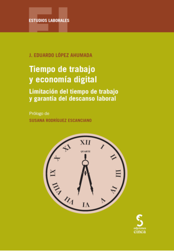 ELopezAhumada's tweet photo. Es una alegría para mi poder compartir mi último libro sobre “Tiempo de trabajo y economía digital” publicado por Ediciones Cinca, resultado directo de mi ejercicio a Catedrático de Universidad. Muchas gracias a la Profa. Rodríguez Escanciano por su prólogo. https://t.co/Nt2HlcQEmo