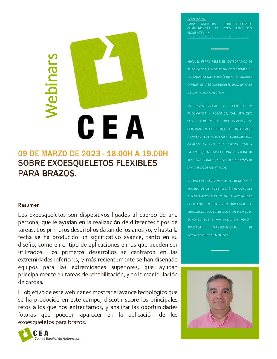 CEAutomatica's tweet photo. WEBINAR CEA : "Sobre exoesqueletos flexibles para brazos"
Ponente : Manuel Ferre Pérez (@La_UPM,@CARobotica_)
Impartición: jueves 09 de marzo de 2023, 18.00h.
Inscripciones hasta el 03 de marzo de 2023 (incluido).
https://t.co/Q0FhPCDkWB https://t.co/aYF68Yw00b