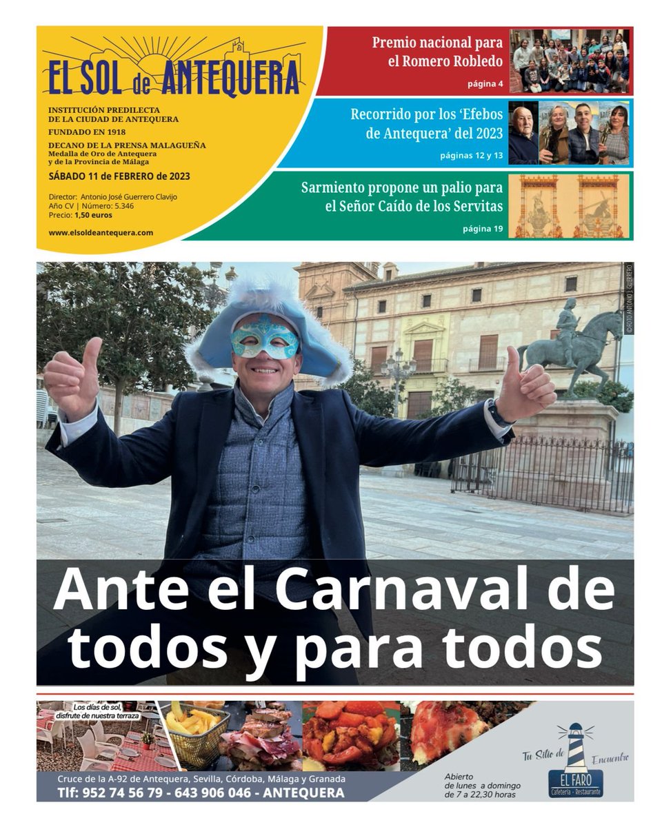 😀 ¡Buena prensa! #Antequera
🔴 El Periódico de este sábado...
📰 #PORTADA: Ante el Carnaval de todos y para todos. Entrevista al pregonero Román Mejías.
🏅Premio nacional para el Romero Robledo
🎙️Recorrido por los ‘Efebos'
✝️Un palio para el Caído 
#periodismoSOL 
#SOLpapel