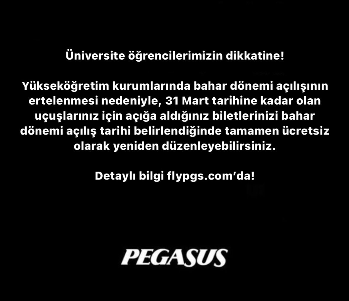 ucurbenipegasus's tweet photo. Yükseköğretim kurumlarında bahar dönemi açılışının ertelenmesi nedeniyle, 31 Mart tarihine kadar olan uçuşlarınız için açığa aldığınız biletlerinizi bahar dönemi açılış tarihi belirlendiğinde tamamen ücretsiz yeniden düzenleyebilirsiniz. Detaylı bilgi: https://t.co/9Er2H03xt8 https://t.co/oKNJWUIvO5