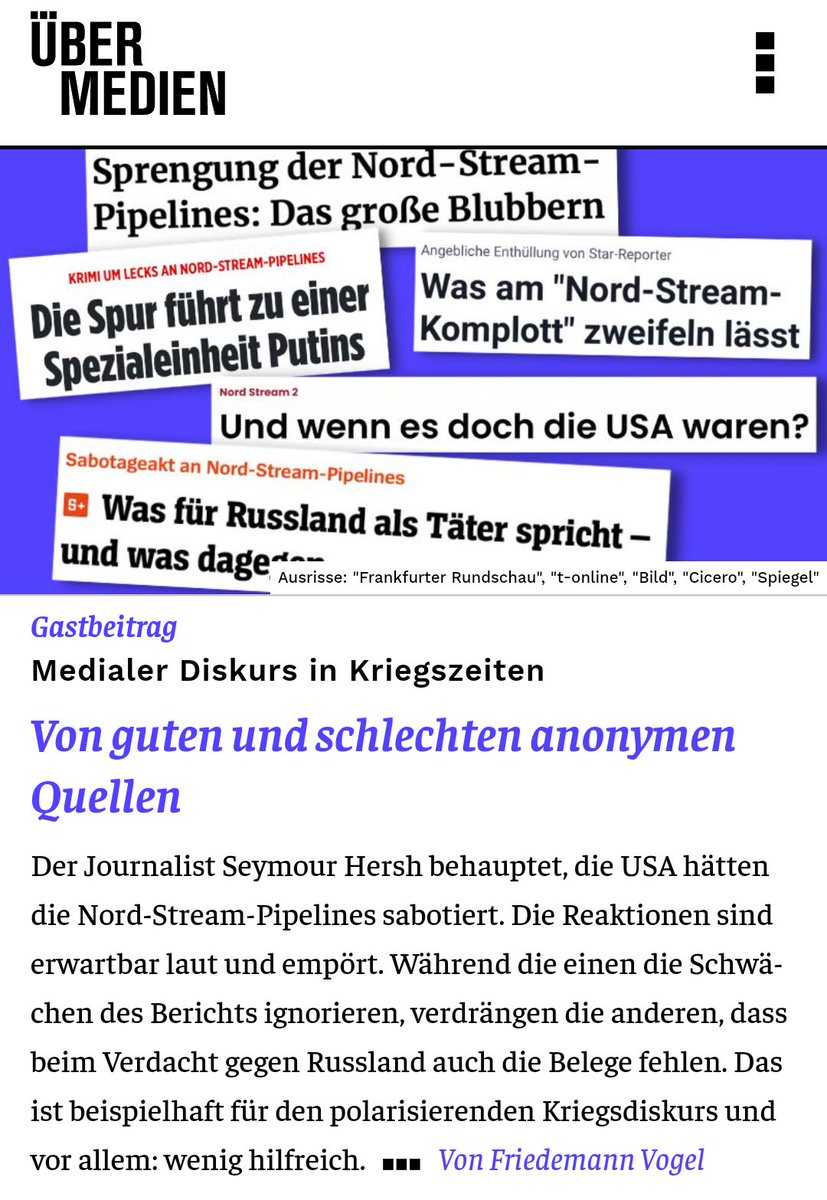 Friedemann Vogel (@vogelfriedemann) on Twitter photo "Die Kritik an der mangelnden Quellenlage ist völlig berechtigt, aber der Maßstab muss für alle gleichermaßen gelten. Das ist oft nicht der Fall."
Ein Gastbeitrag <a href="/uebermedien/">Übermedien</a> zur Debatte um #Hersh und seine Thesen zur #NordstreamSabotage. #Nordstream2
uebermedien.de/81322/von-gute… "Die Kritik an der mangelnden Quellenlage ist völlig berechtigt, aber der Maßstab muss für alle gleichermaßen gelten. Das ist oft nicht der Fall."
Ein Gastbeitrag <a href="/uebermedien/">Übermedien</a> zur Debatte um #Hersh und seine Thesen zur #NordstreamSabotage. #Nordstream2
uebermedien.de/81322/von-gute…