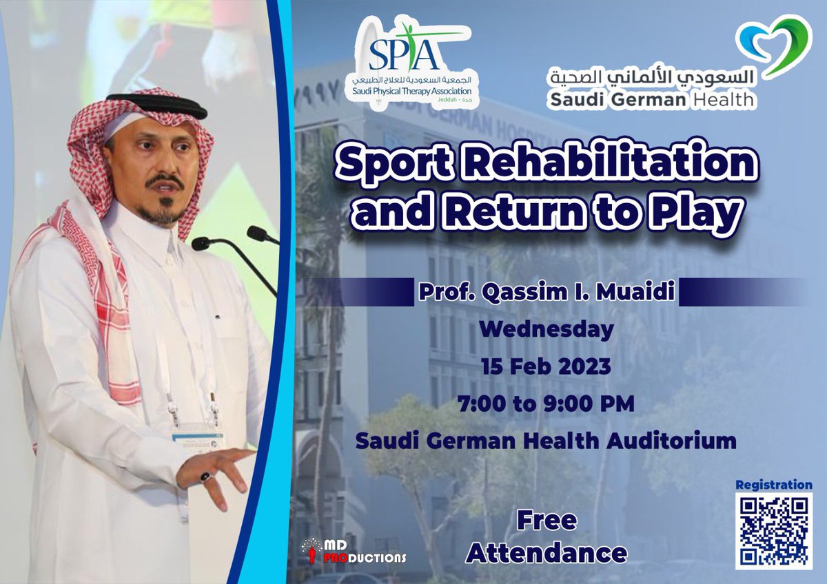 #سبتا_حدة 
تتشرف الجمعية السعودية للعلاج الطبيعي بجدة 

بدعوتكم لحضور محاضرة بعنوان 

Sport Rehabilitation and Return to play 

يقدمها سعادة البروفيسور 
قاسم المعيدي 
<a href="/Qassim_Muaidi/">🇸🇦أ.د.قاسم بن إبراهيم المعيدي🇸🇦</a> 

📍المستشفى السعودي الألماني بجدة 
🗓 الأربعاء
🕔 ٧ مساءً - ٩ مساءً
💵 الحضور مجاني
للتسجيل 👇🏽