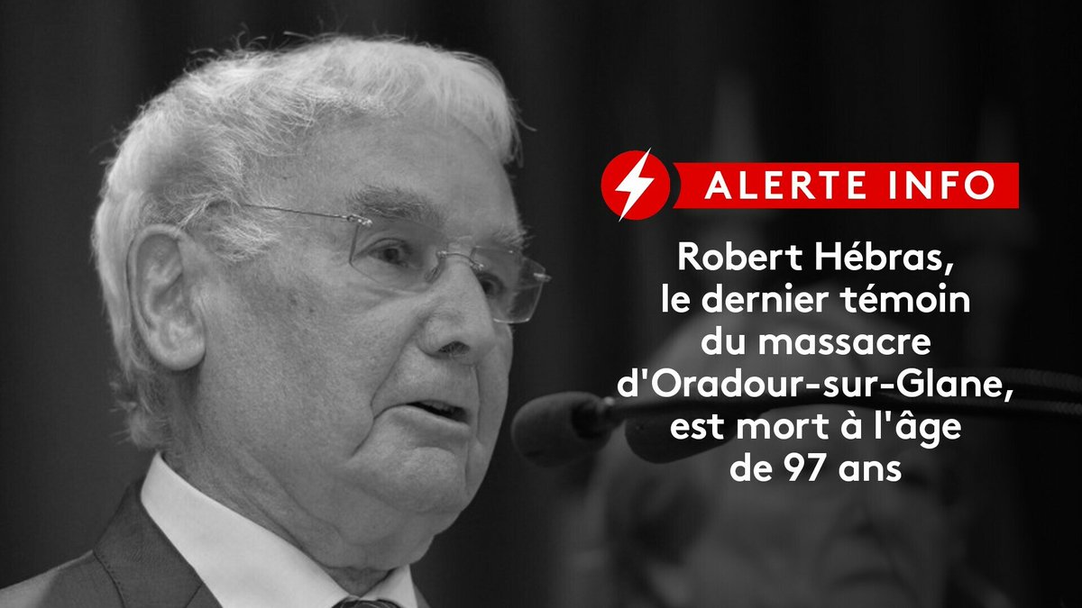 franceinfo's tweet photo. ⚡ ALERTE INFO

Il était le dernier des six rescapés du massacre d'Oradour-sur-Glane, perpétré par les nazis le 10 juin 1944. Robert Hébras est mort à l'âge de 97 ans.

➡️ Plus d'infos : https://t.co/0ognTqxnPL https://t.co/rM043Vsq7q