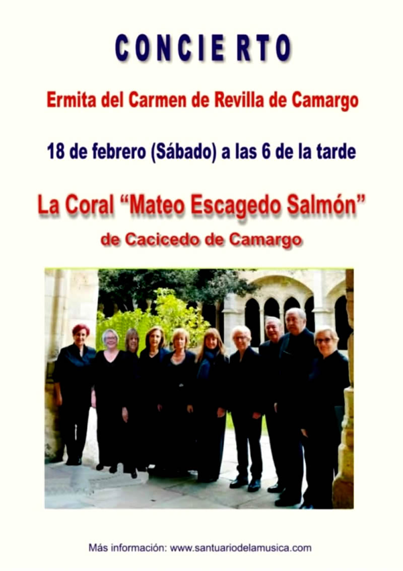 La Coral Mateo Escagedo Salmón, de Cacicedo de Camargo, ofrecerá un concierto musical el sábado 18 de febrero en la Ermita del Carmen de Revilla, ermita de Peñas Blancas.

Entrada libre hasta completar aforo.

radiocamargo.es/index.php/comp…