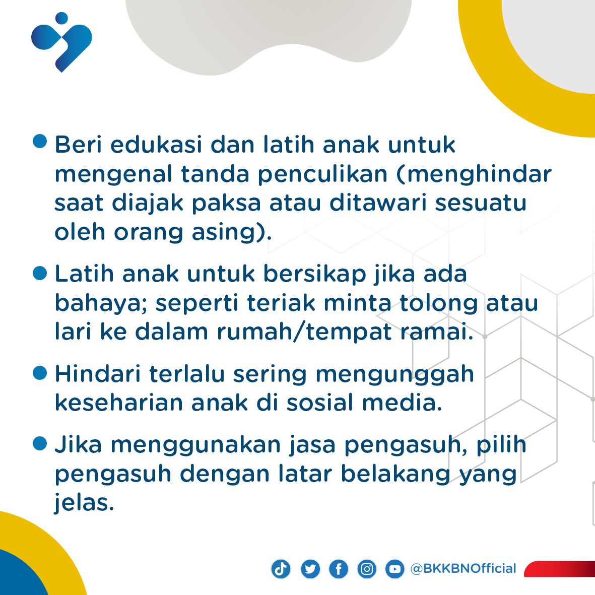 kemendukbangga's tweet photo. 2. Selain upaya di atas, apa lagi nih cara Sobat sebagai bentuk waspada untuk anak? Komen di bawah, ya.
.
.
#BKKBN
#KeluargaHebatTerencana
#BerencanaItuKeren
#KeluargaKerenCegahStunting
#SambutWeekend https://t.co/Muw9CCna9N