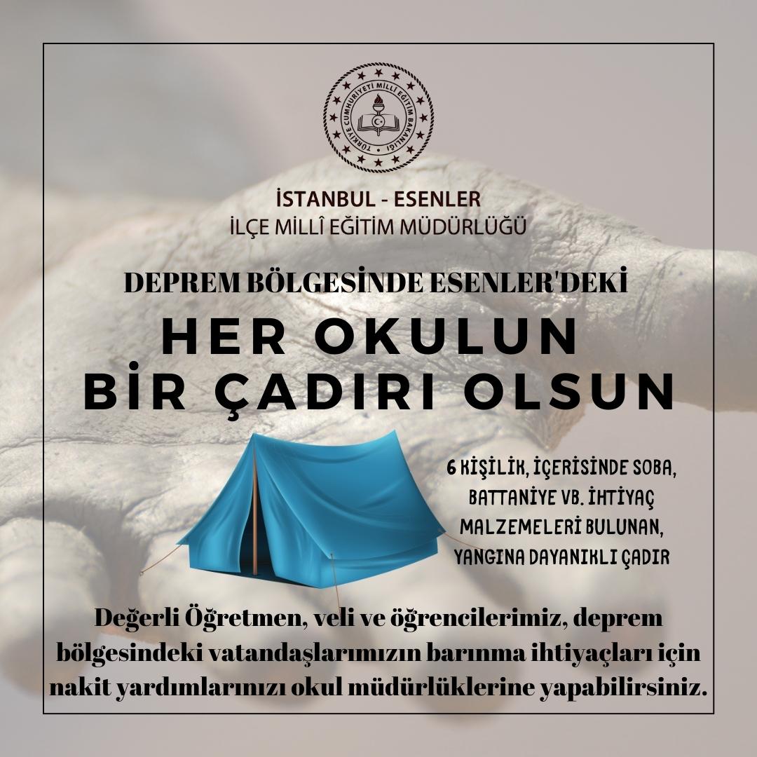 ⛺DEPREM BÖLGESİNDE İLÇEMİZİN HER OKULUNUN EN AZ BİR ÇADIRI OLSUN⛺ 

📢Haydi Esenler!! Deprem Bölgesindeki vatandaşlarımıza barınma ihtiyaçları için nakit yardımlarınızı okul müdürlüklerine yapabilirsiniz.

🇹🇷Birlik Olmanın ve Yardımlaşmanın Çözemeyeceği Sorun Yoktur!