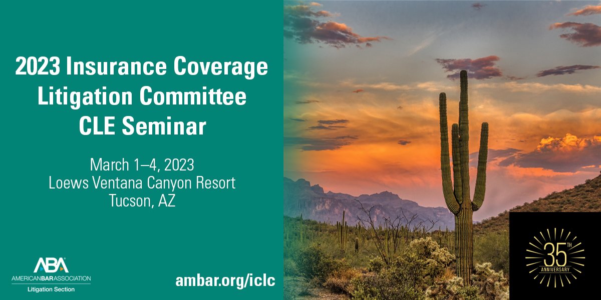 ABALitigation's tweet photo. Don’t forget to register for the year’s Insurance Coverage Litigation Committee CLE Seminar in Tucson, AZ, March 1–4, 2023! Secure your spot at https://t.co/evosxNqBa4. #LitigationInsurance https://t.co/mwOFE7l0Zw