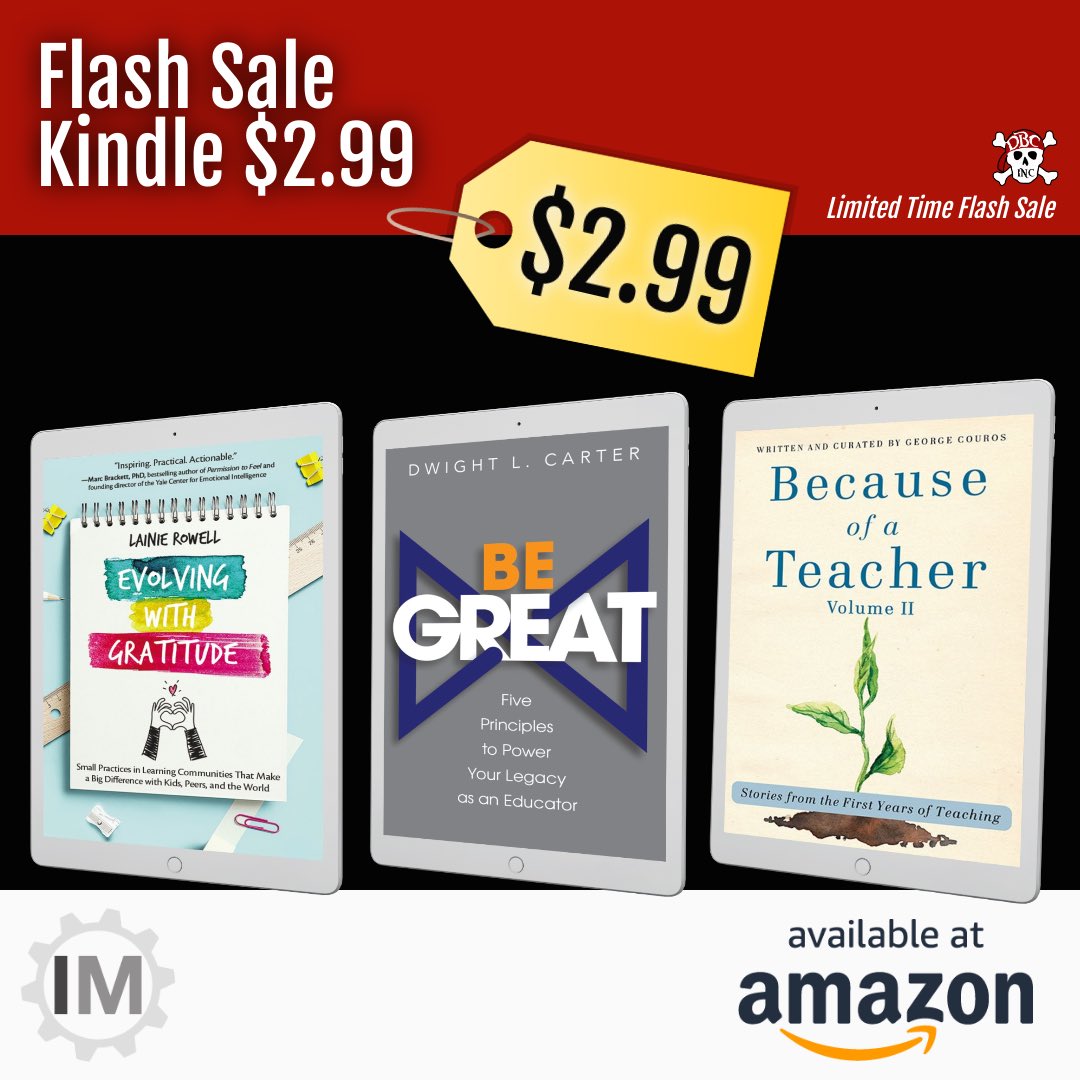 ⚡️⚡️$2.99 Kindle FLASH SALE⚡️⚡️

#TechWithHeart by @buddyxo 
#PassionForKindness by @tamaraletter 
#LeadingTheWholeTeacher by @AllysonApsey 
#BeGreat by @Dwight_Carter 
#EvolvingWithGratitude by @LainieRowell 
#BecauseOfaTeacher2 by @gcouros plus many more!
#dbcincbooks #tlap