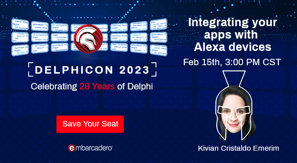 EmbarcaderoTech's tweet image. #DelphiCon2023 Join Kivian Cristaldo Emerim in the &quot;Integrating your apps with Alexa devices&quot; session on Feb 15th at 3 PM CST. Register now: embt.co/DelphiCon-2023

#Delphi #developers #programming